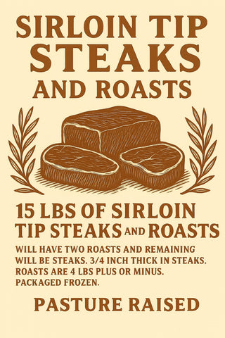 FREE SHIPPING: 15 lbs of sirloin tip steaks/ sirloin tip roasts